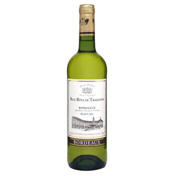 Вино Beau Reve de Tradition Blanc Sec Bordeaux белое сухое 11,5% 0,75л