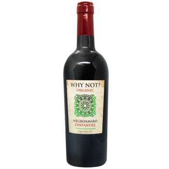 Вино Why Not? Organic Zinfandel червоне сухе 15% 0,75л